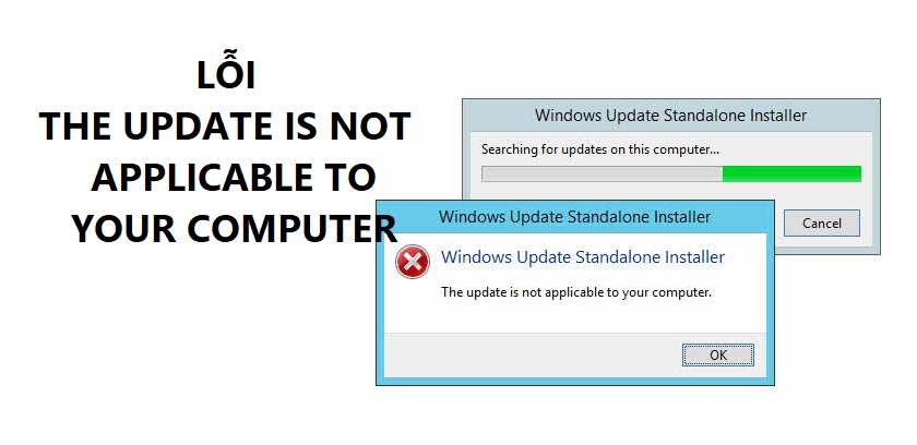 The update is not applicable to your computer là lỗi gì và cách sửa