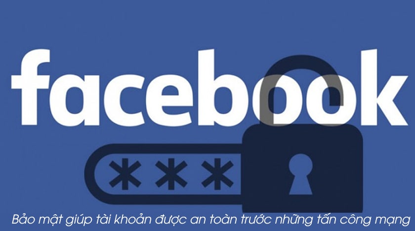 Tại sao cần bảo mật tài khoản Facebook?