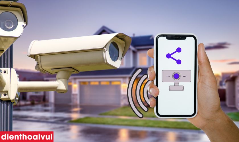 Cách kết nối Camera với điện thoại chi tiết, đơn giản nhất