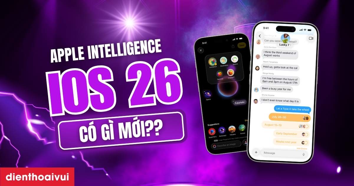 Apple Intelligence iOS 26 có gì mới? Cập nhật 2/2026