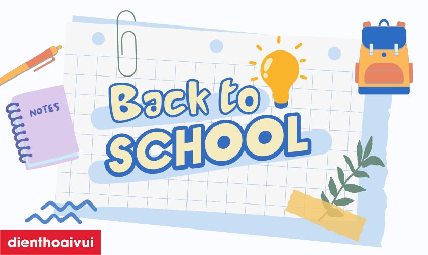 Back to School là gì? Chuẩn bị gì cho ngày tựu trường 2025?