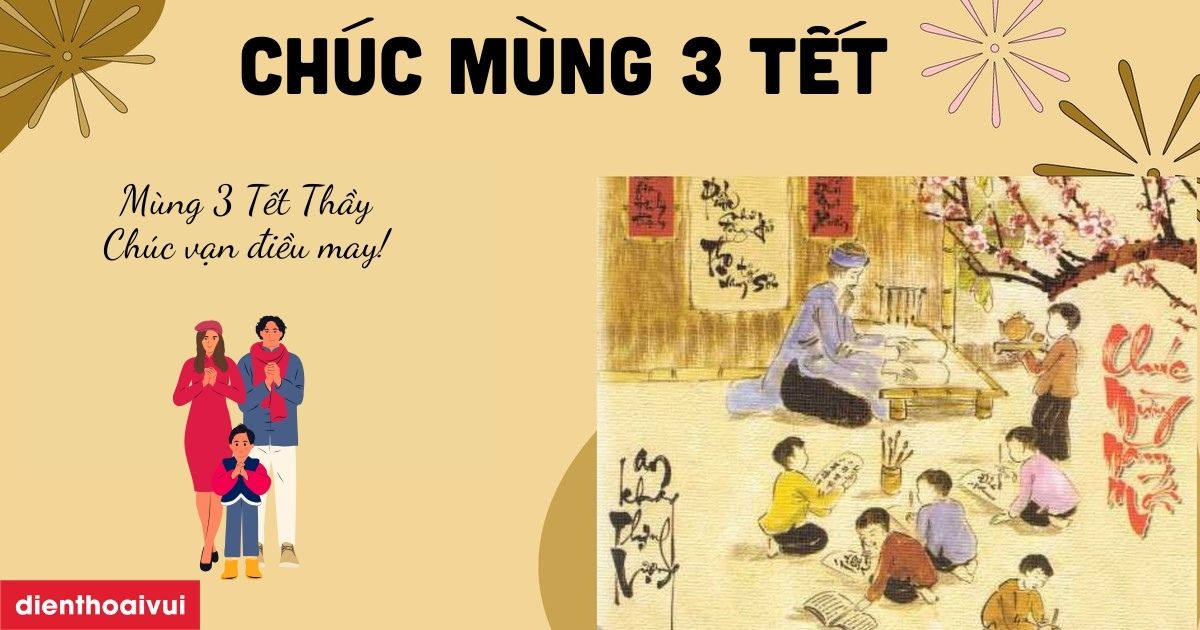 Lời Chúc Mùng 3 Tết Thầy Ý Nghĩa, Chúc Thầy Năm Mới An Khang Thịnh Vượng