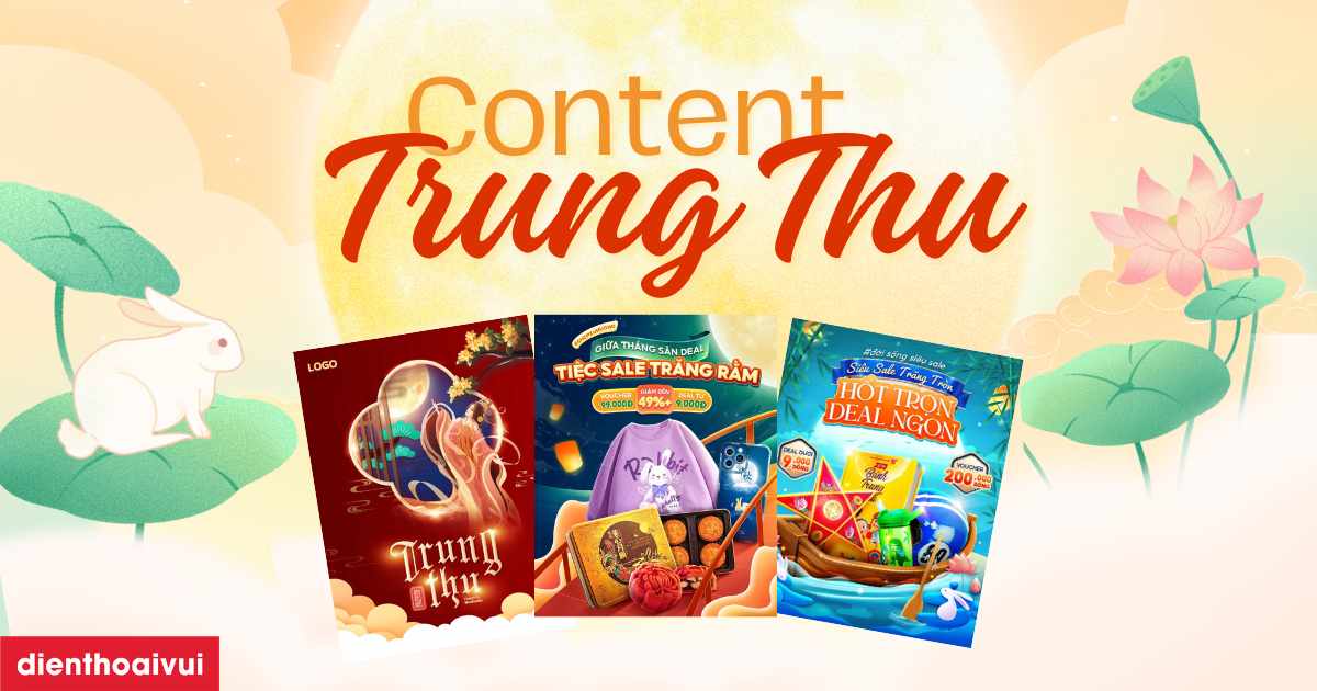 Content Trung Thu hay, ấn tượng, thu hút 2025