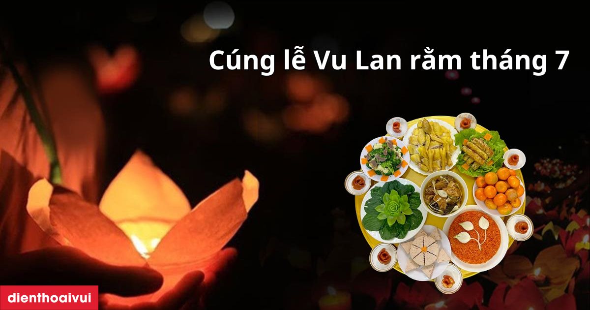 Lễ Vu Lan - Truyền Thống Văn Hóa Tâm Linh Việt Nam