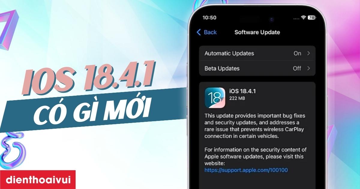 iOS 18.4.1 có gì mới? Đánh giá iOS 18.4.1 chi tiết 2026