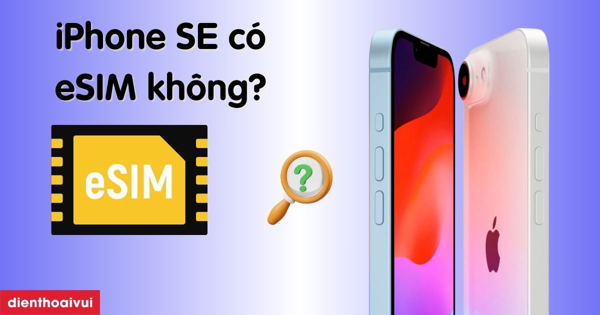 iphone-se-c-esim-kh-ng-c-ch-s-d-ng-esim-iphone-se