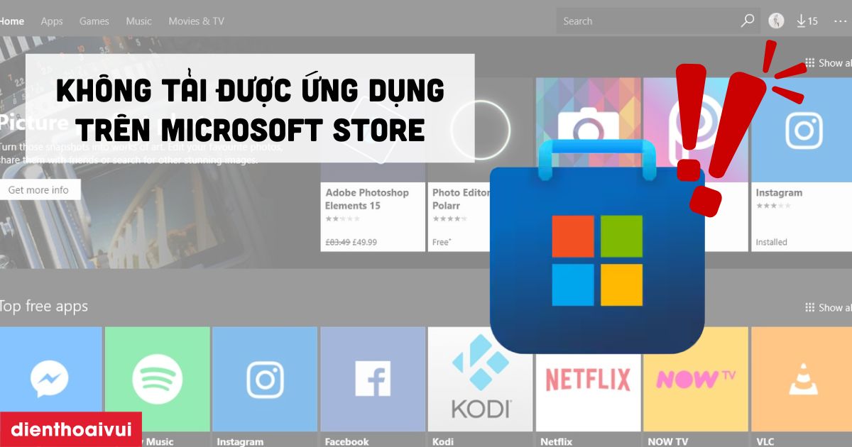Không tải được ứng dụng trên Microsoft Store phải làm sao?