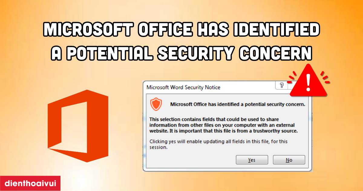 Lỗi Microsoft Office has identified a potential security concern