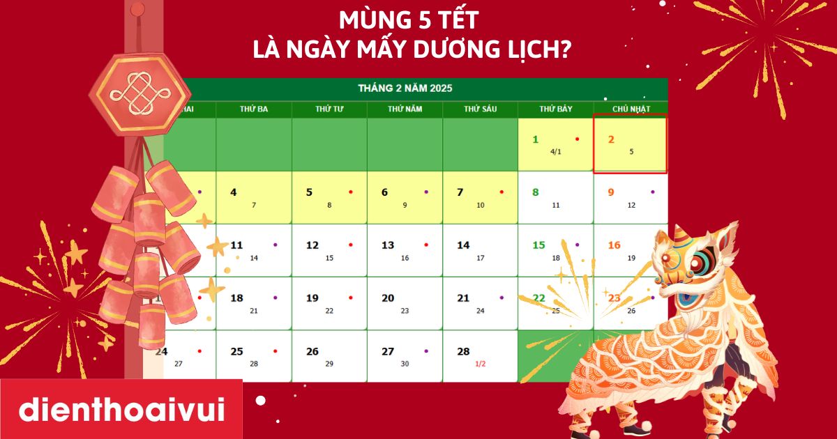 Mùng 5 Tết 2025 là ngày mấy? Nên kiêng kỵ gì?