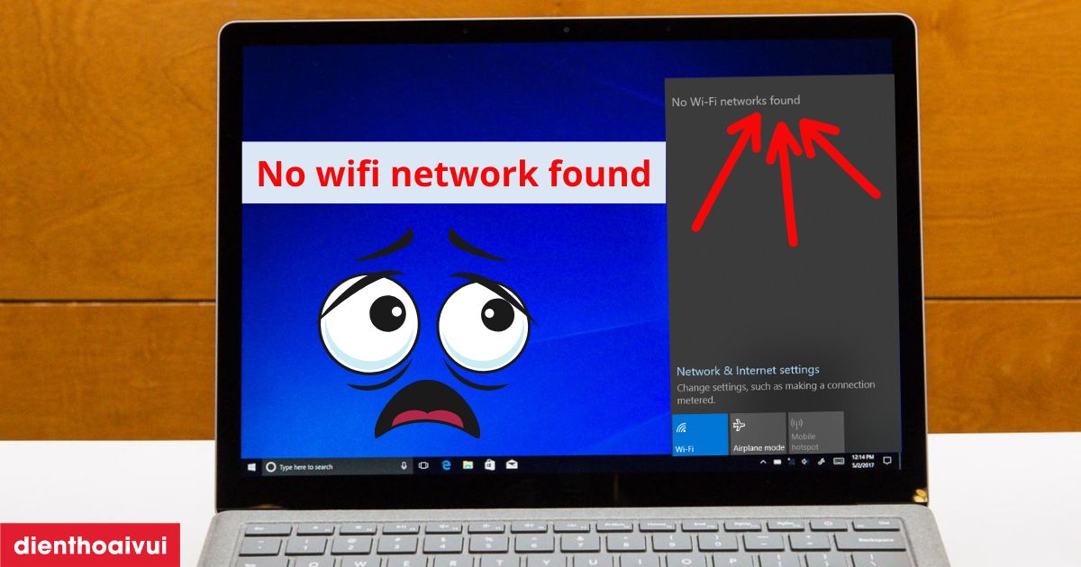 No Wifi network found do đâu? Cách sửa lỗi hiệu quả 100%