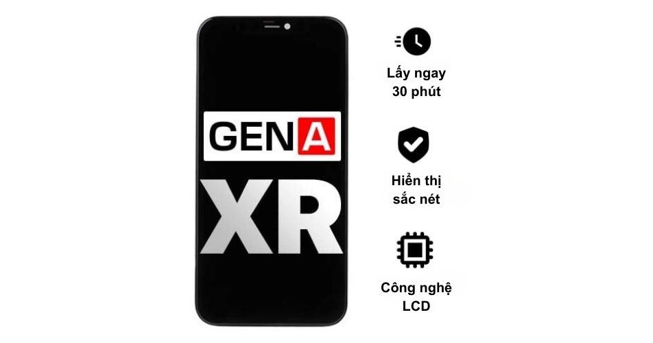 Thay màn hình chính hãng GENA loại A+ cho iPhone XR giá tốt